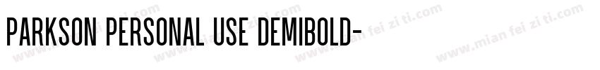 Parkson PERSONAL USE DemiBold字体转换